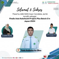 Selamat kepada peserta didik MAN Insan Cendekia Jambi yang akan mengikuti kegiatan Asia Kakehashi Project Plus Batch 2 in Japan 2024